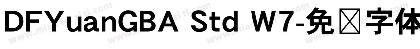 DFYuanGBA Std W7字体转换